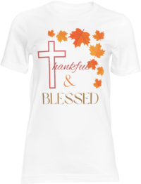 Thankful and Blessed T-Shirt Adult